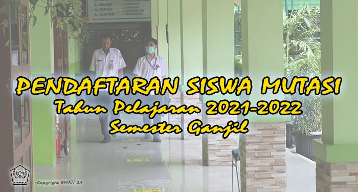 Pendaftaran Mutasi Siswa Tahun Pelajaran 2021/2022 Semester Ganjil