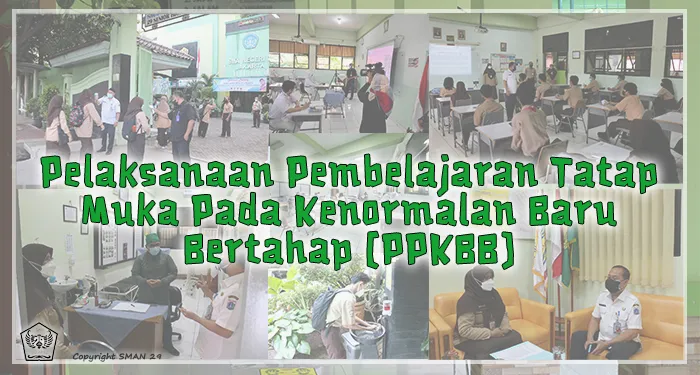 Pelaksanaan Pembelajaran Tatap Muka Pada Kenormalan Baru Bertahap (PPKBB)